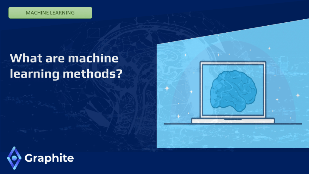 what are machine learning methods